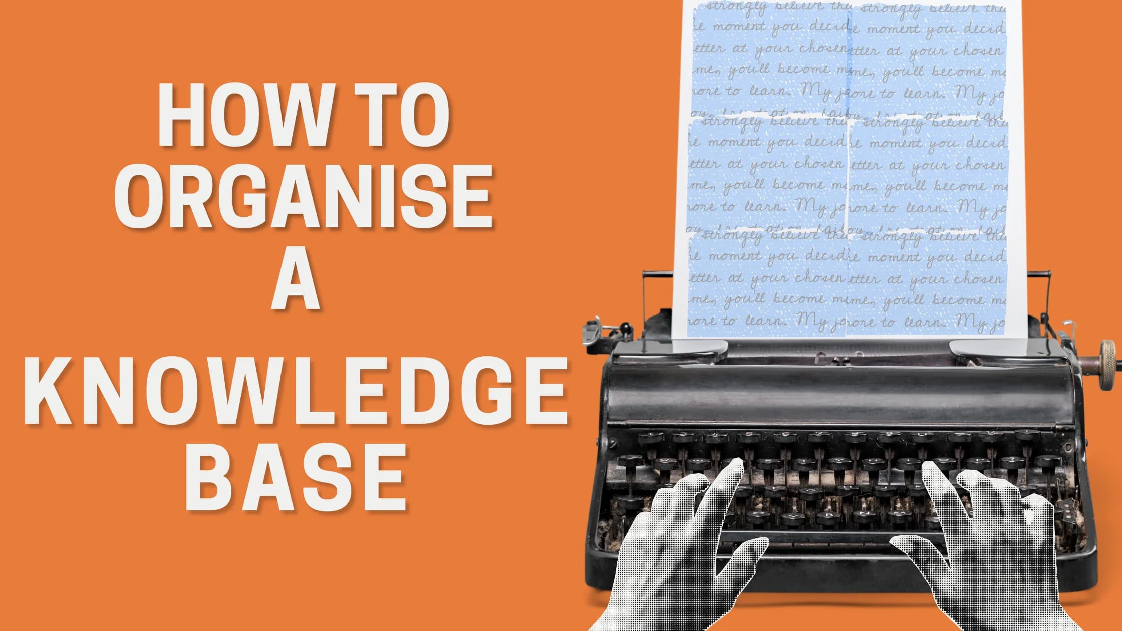 How to Organize a Knowledge Base: Step-by-Step Guide (2026)