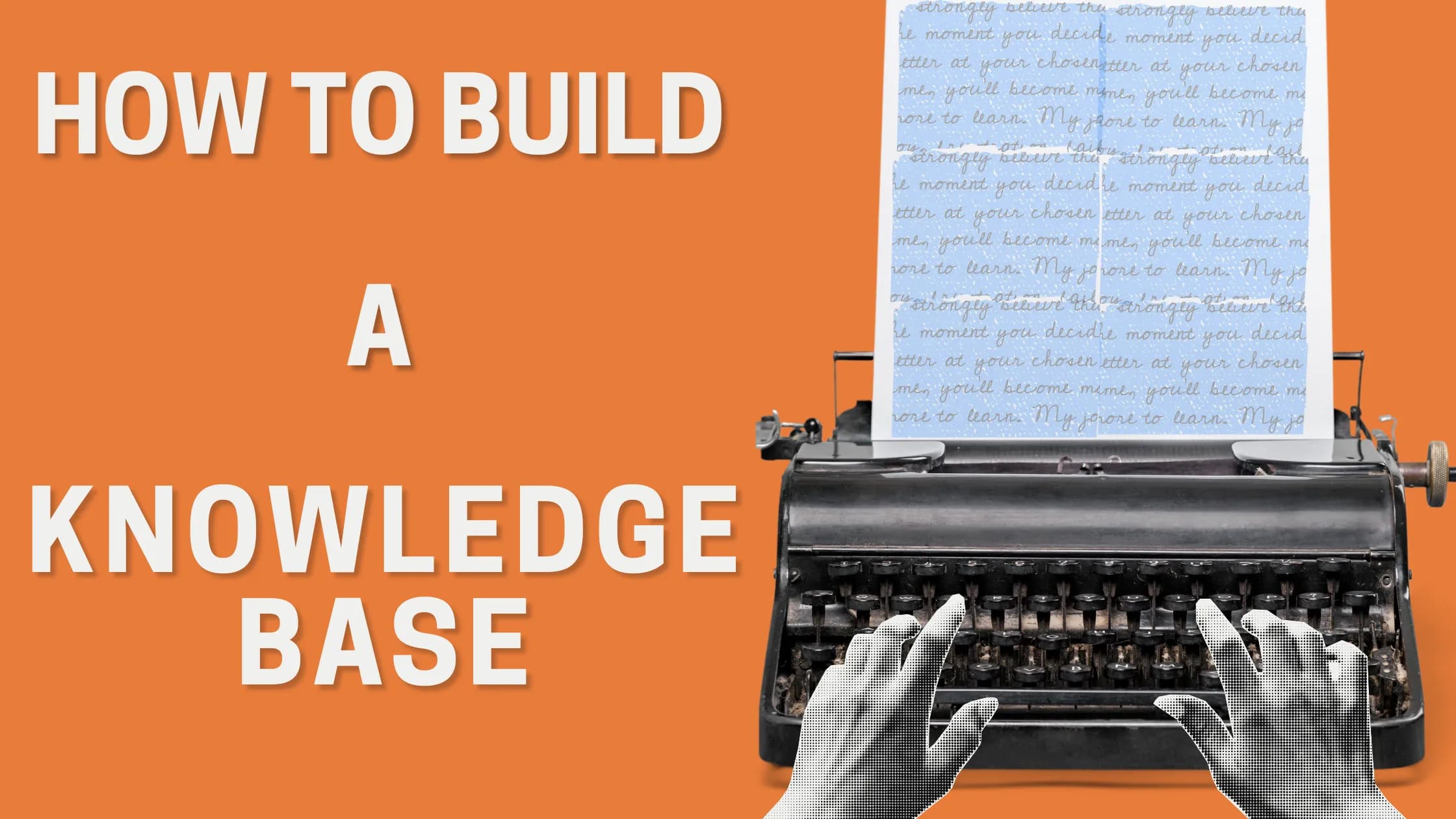 How to Build a Knowledge Base: Step-by-Step Guide (2026)