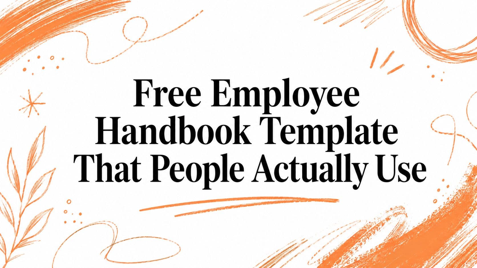 Free Employee Handbook Template That People Actually Use